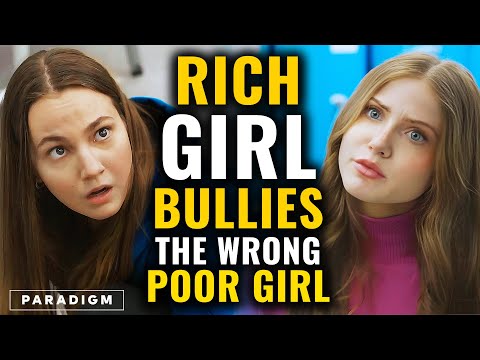 Rich Girl Bullies The Wrong Poor Girl