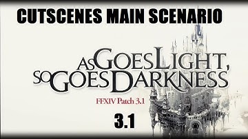 FFXIV 3.1 Main Scenario Cutscenes