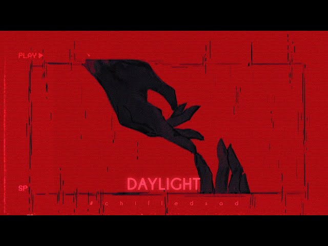 david kushner - daylight (slowed n reverb / lyrics) class=