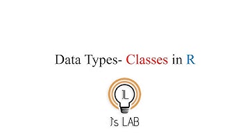 Data Types- Classes in R [R07] #Object #R