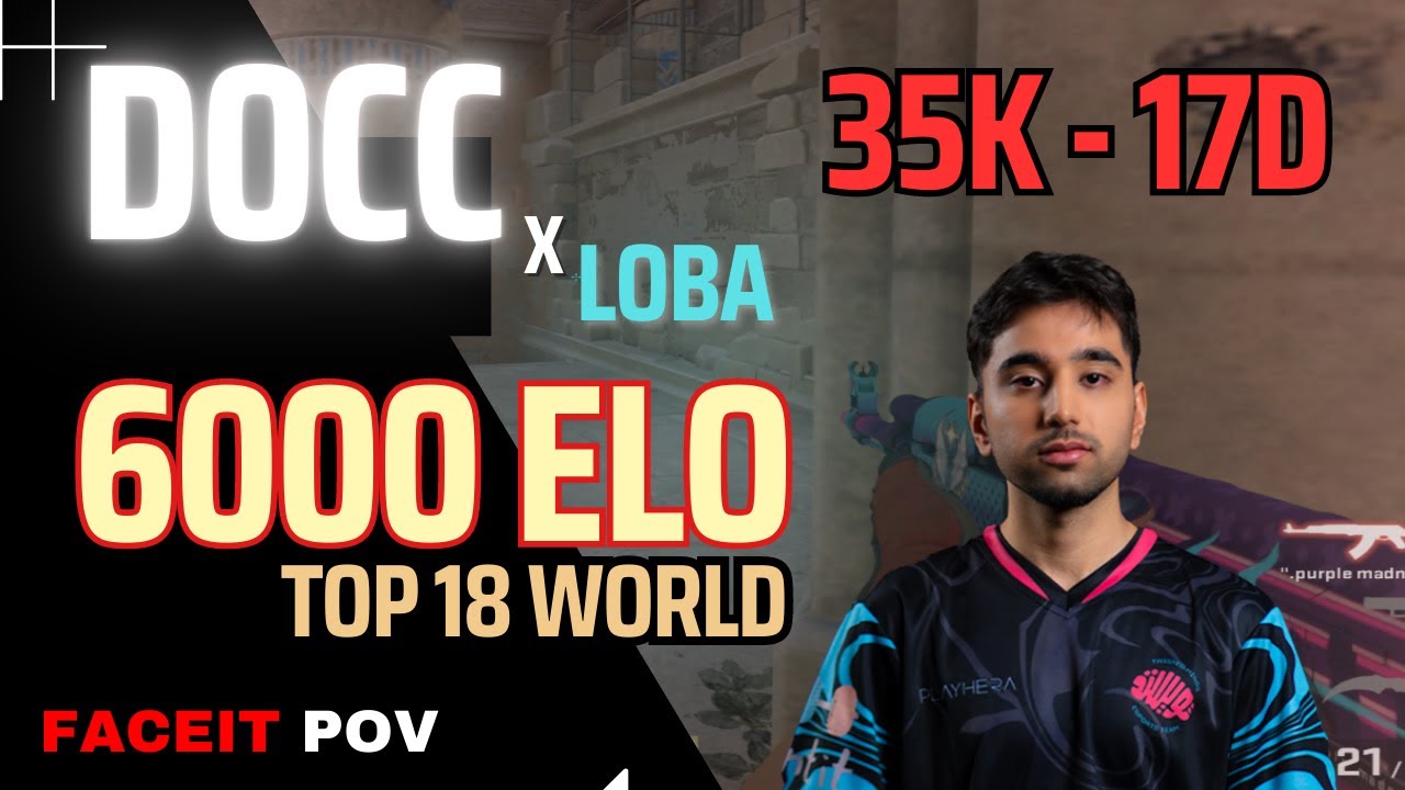 CSGO POV Top 18 Faceit World D0cc 35kills🔥 on Anubis w/ Loba | 6000 elo ...