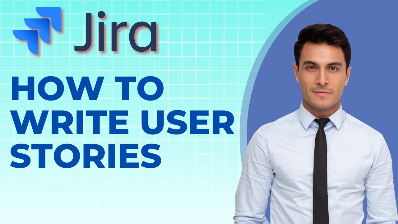 How to Write User Stories in Jira | 2026 Guide - YouTube