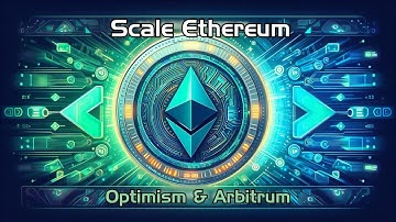 🚀 Understanding Layer 2 Solutions: Scaling Ethereum with Optimism & Arbitrum | Ethereum Made Faster
