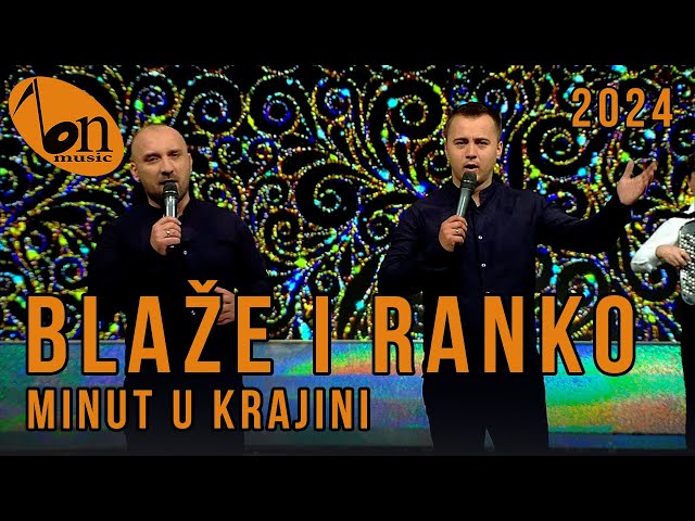 Blaže i Ranko - Minut u Krajini BN Music Etno 2024 class=