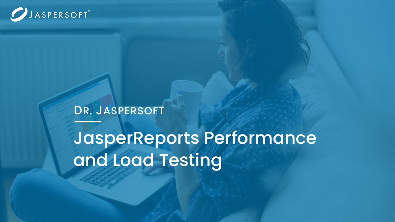 Dr. Jaspersoft - JasperReports Performance and Load testing - YouTube