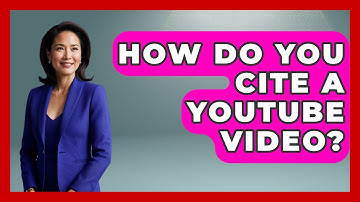 How Do You Cite A YouTube Video? - High School Toolkit