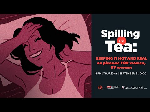 [WATCH] Spilling the Tea, Episode 2: Pleasure for women, by women