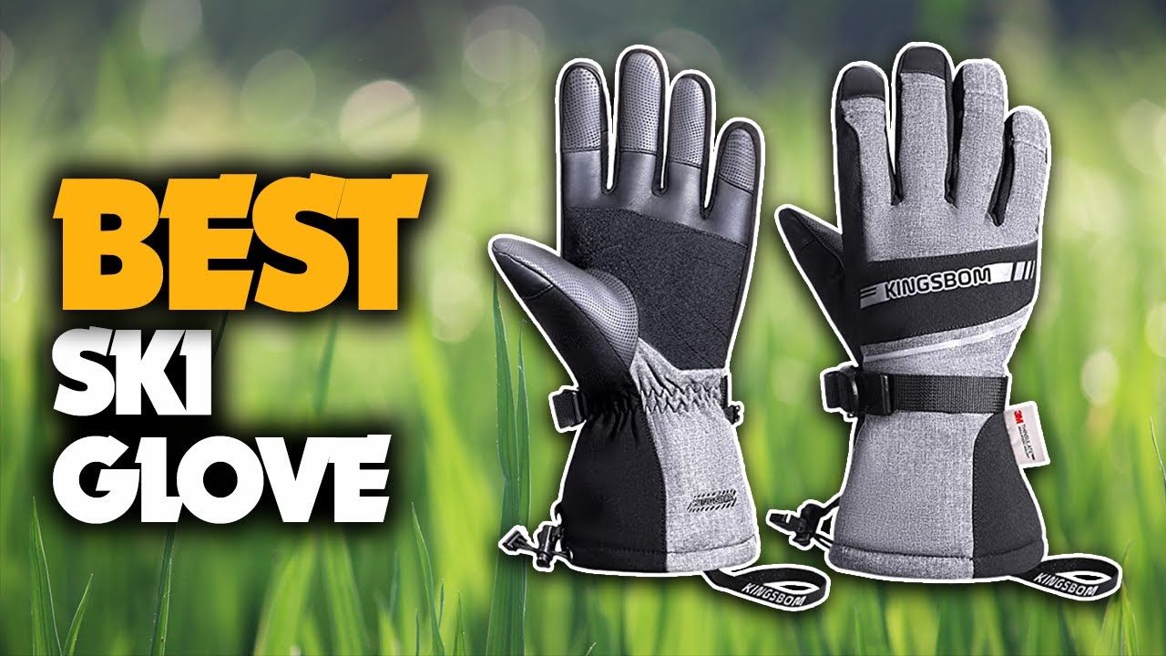 The Best Ski Glove You Need to Know 