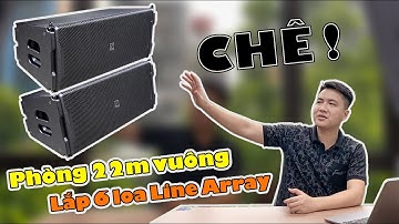 Lắp Loa Line Array Cho Phòng Hát Và Cái Kết !!! QUÁ CHÁN