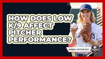 How Does Low K/9 Affect Pitcher Performance?