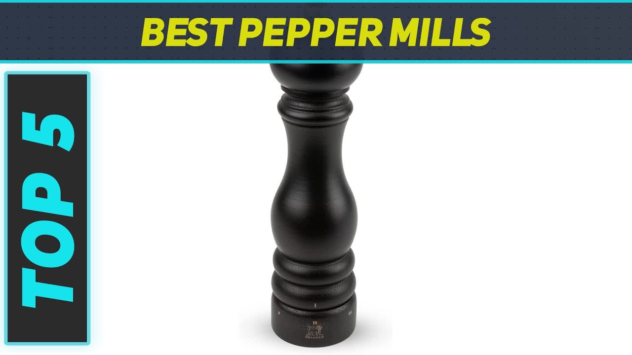 Top 5 Best Pepper Mills in 2023 YouTube