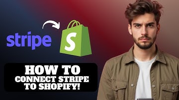 How to Connect Stripe to Shopify 2025