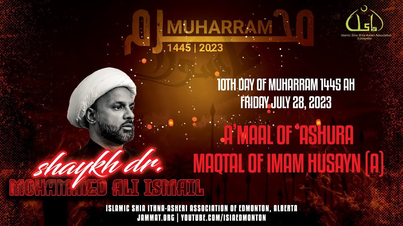 10th Day of Muharram by Shaykh Dr. Mohammed Ali Ismail YouTube