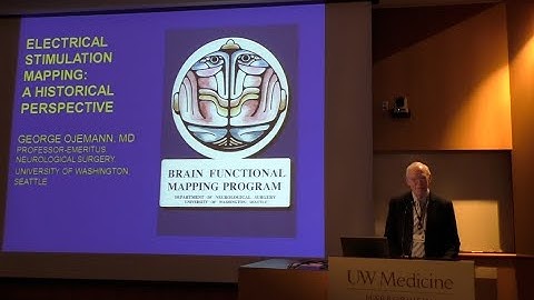 George Ojemann, M.D. - A Historical Perspective on Electrical Stimulation Mapping