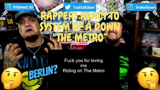Rappers React To System Of A Down "The Metro"!!!