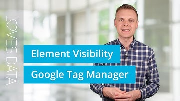 Element Visibility Trigger in Google Tag Manager – How to Track Website Elements