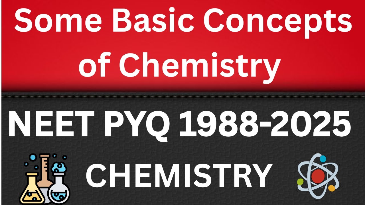 Some basic concepts of chemistry class 11 one shot neet pyq 1988-2025 ...