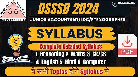 Dsssb Jr. Accountant, LDC Detailed Syllabus 2024 | ये सब Topics आयेंगे | #dsssb #syllabus