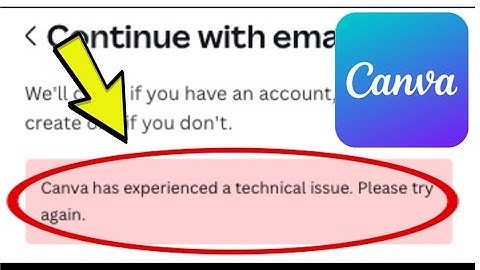 How To Fix Canva has experienced a technical issue. Please try again Problem Solved