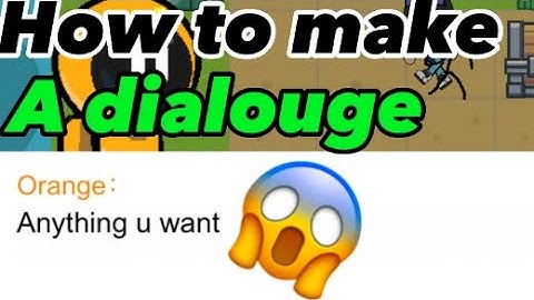 How to make dialouge in julians editor