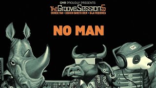 No Man - Chinese Man, Scratch Bandits Crew, Baja Frequencia