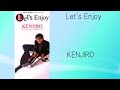 Let&#39;s Enjoy / KENJIRO