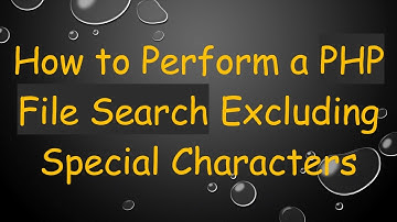How to Perform a PHP File Search Excluding Special Characters