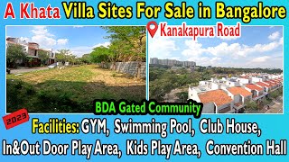 BDA villa plots for sale in Bangalore | bangalore sites | sites in Bangalore| sites in kanakapura Rd