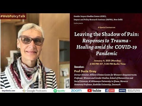 Special Lecture by Prof Doris Gray | Leaving the shadow of pain: Responses to Trauma - Healing