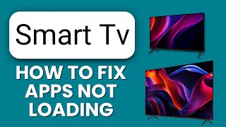How to Fix Smart TV Apps Not Loading 📺| Learn the Steps and Restore App Access Fast screenshot 4