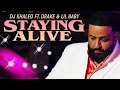 DJ Khaled ft. Drake & Lil Baby - STAYING ALIVE (Official Video)