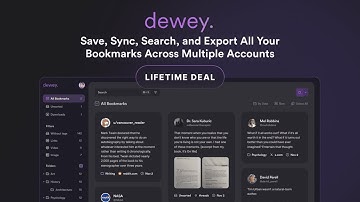 Dewey Lifetime Deal - Save, sync, search, and export all your bookmarks on one place!