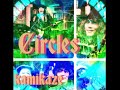 Circles - Kamikaze Attack