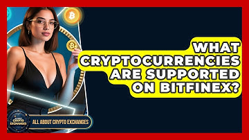 What Cryptocurrencies Are Supported on Bitfinex? - All About Crypto Exchanges