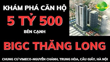 Bán Chung Cư Vimeco Nguyễn Chánh | Bán nhà hà nội mới nhất | Giá chung cư hà nội 2023