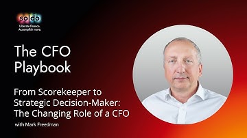 The CFO Playbook - From Scorekeeper to Strategic Decision-Maker with Mark Freedman