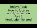 How to face audit Part 1