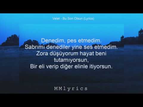 Velet  - Bu Son Olsun (Lyrics)