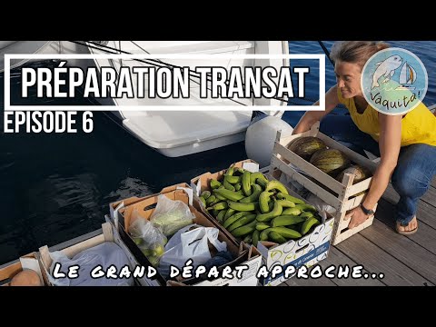 EP 6 - Préparation transatlantique 2022