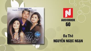 Nguyễn Ngọc Ngạn Đa Thê Audiobook 60