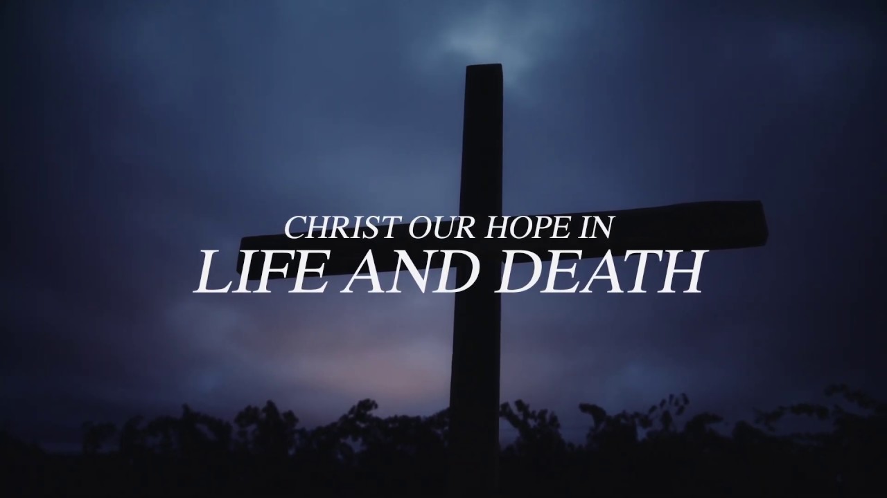 Christ Our Hope in Life and Death (Official Lyric Video) – Keith & Kristyn Getty, Matt Papa