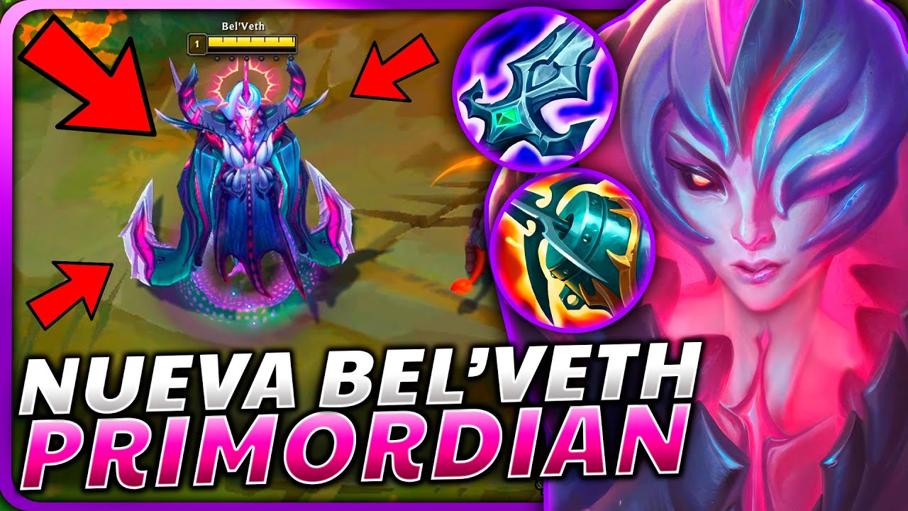 😱¡ASÍ ES la [NUEVA BEL'VETH PRIMORDIAN] que ONE SHOTEA SIN USAR EL CEREBRO y RUSHEA los OBJETIVOS!
