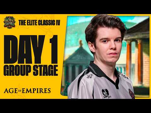 AOE4 - THE ELITE CLASSIC 4 - DAY 1