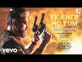 Ek sher ho tum  edm version vikram kamal haasan ritesh g rao anirudhraqueeb alam