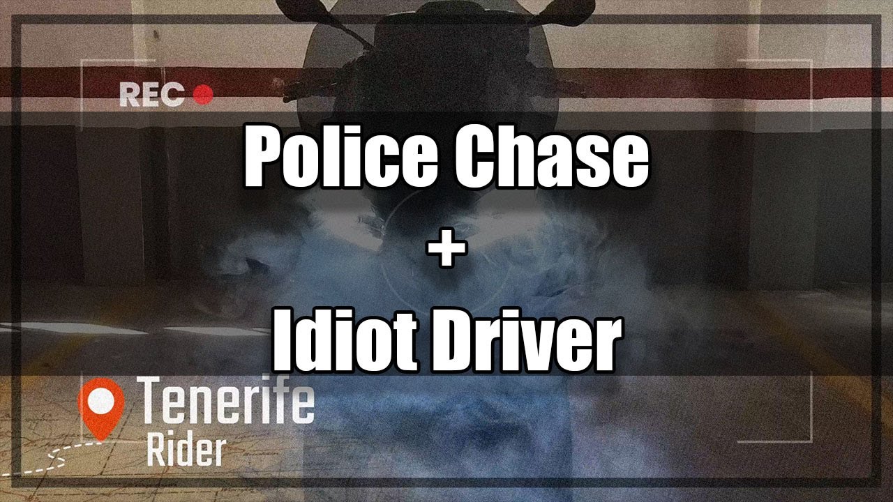 Ride Out - Santiago del Teide + Police Chase and Idiot Driver - YouTube