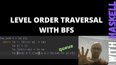 Level order traversal binary tree with BFS in Haskell