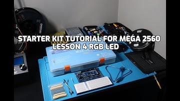 STARTER KIT TUTORIAL FOR MEGA 2560, Lesson 4 RGB LED