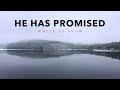 HE HAS PROMISED (Inspirational &amp; Motivational Video)