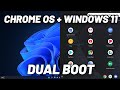 Install And Dual Boot Chrome OS And Windows 11
