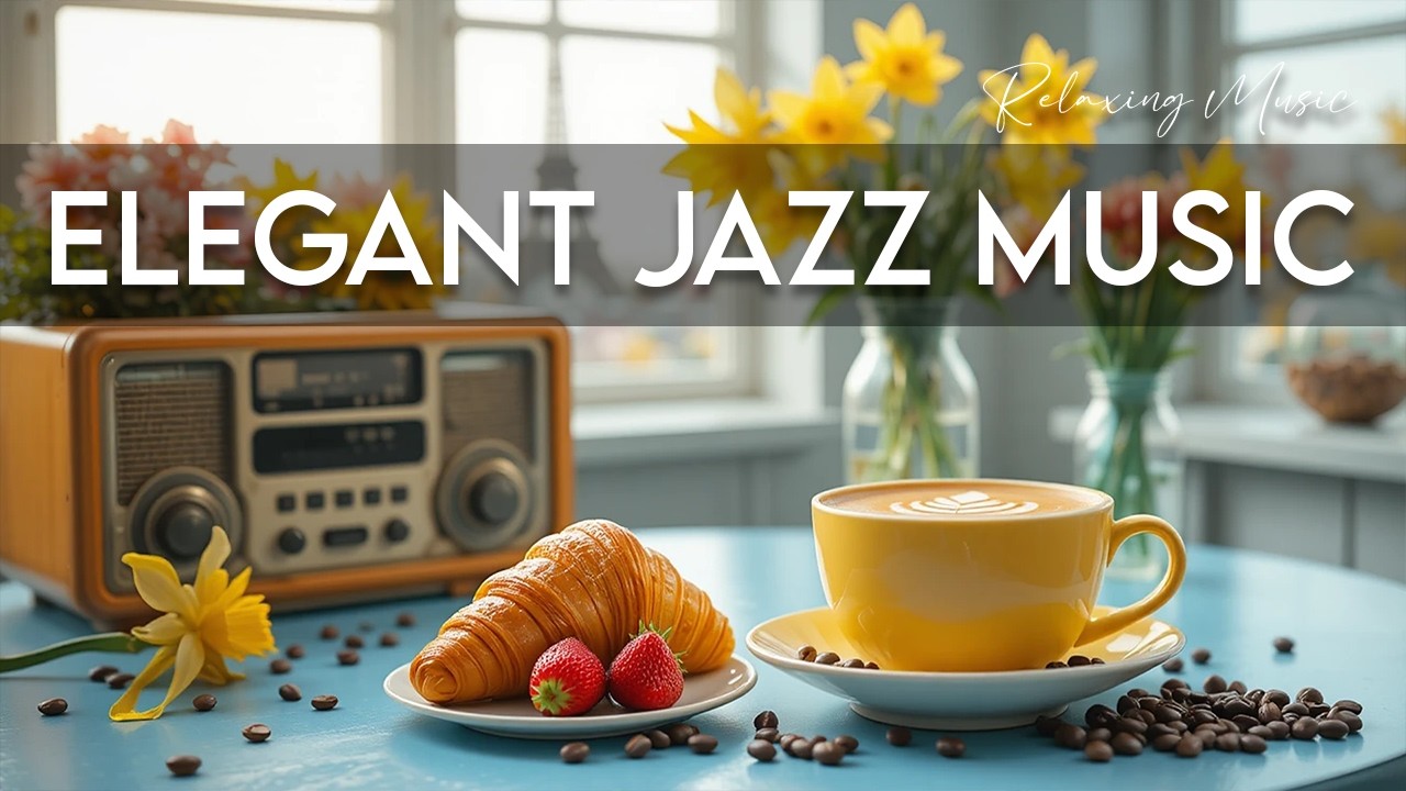 Elegant Jazz Music☕ Bossa Nova instrumental for Working, Studying and Stress Relief